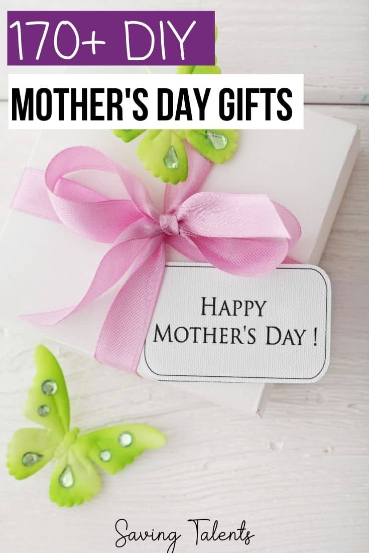 100+ DIY Mother's Day Gifts Anyone Can Make HUGE List! Saving Talents