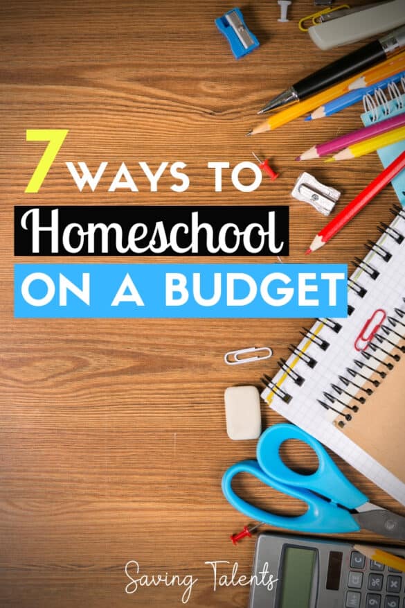 7 Practical Ways to Homeschool on a Budget - Saving Talents