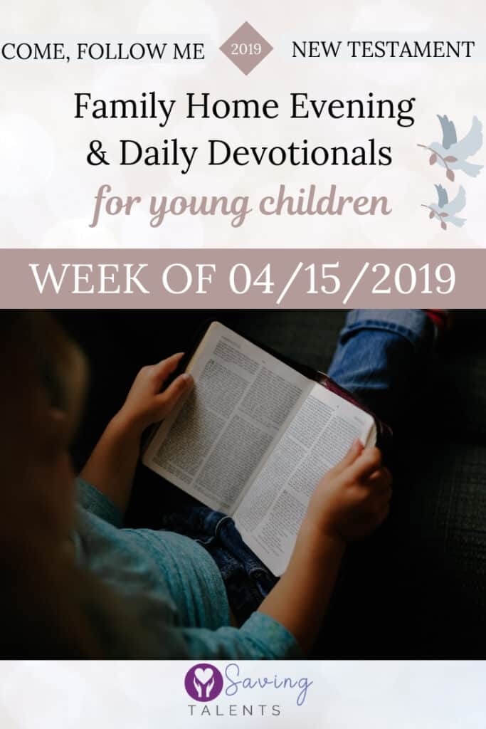 Come Follow Me 4/15/2019 Devotionals & FHE for Children Easter Saving Talents