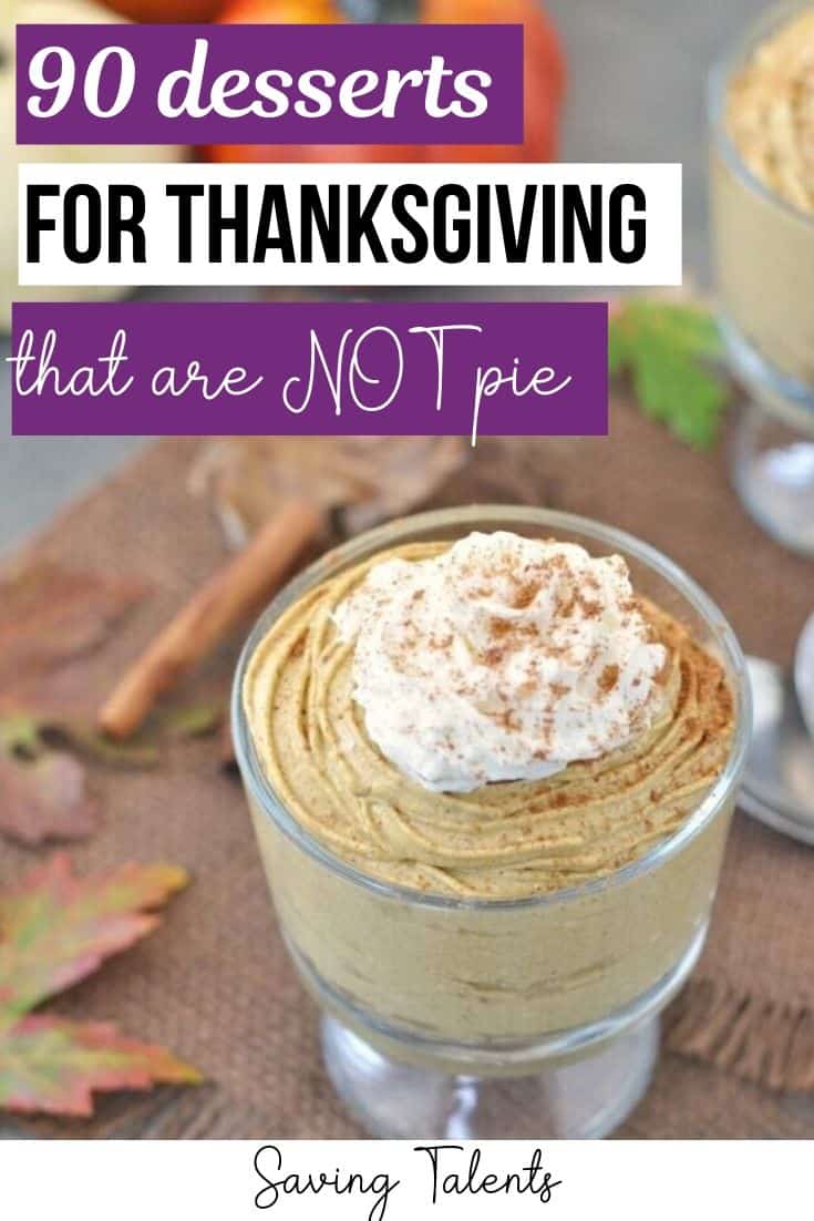 90 Thanksgiving Desserts That Aren't Pie! - Saving Talents