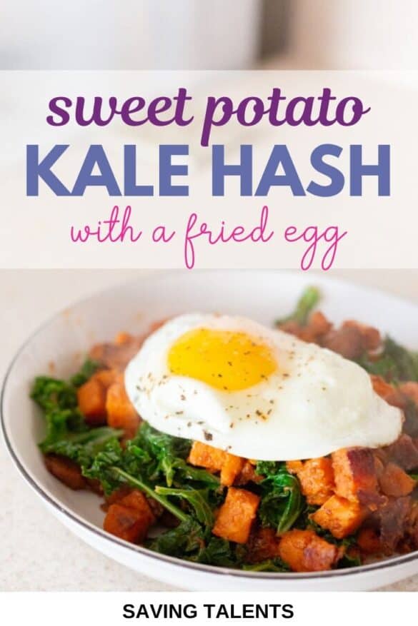 Healthy Sweet Potato Kale Hash Recipe with a SunnySideUp Egg Saving Talents