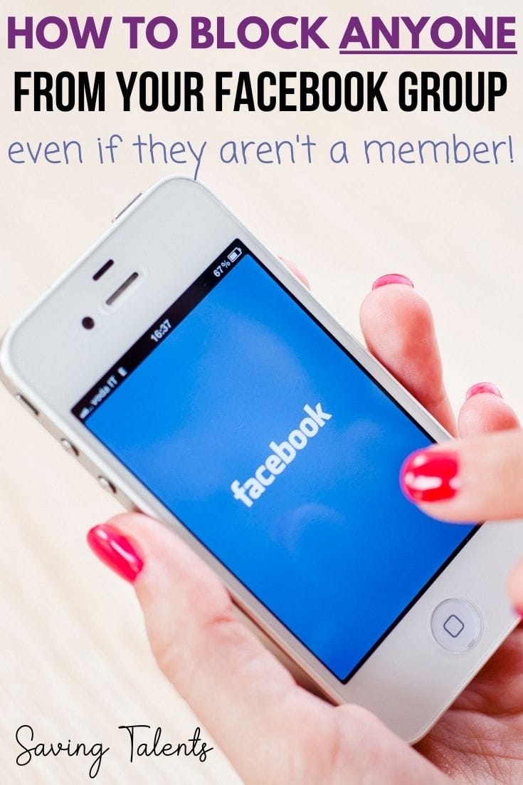 How to Block Someone from a Facebook Group, Even If They Aren't a