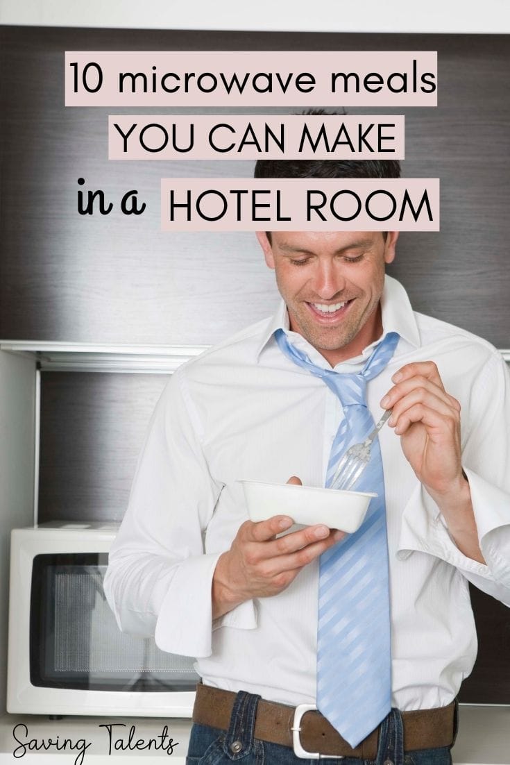 13 Delicious Home Cooked Microwave Meals For Cooking in a Hotel Room