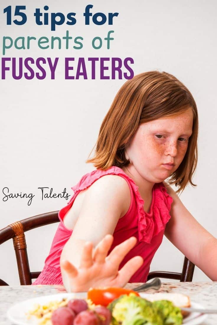 15 Excellent Tips for Parents who Have Fussy Eaters at Home Saving